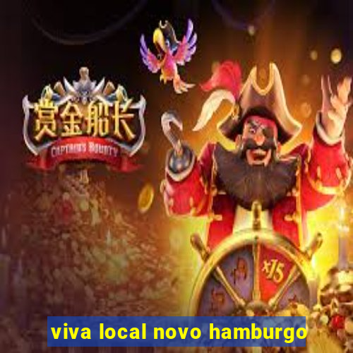 viva local novo hamburgo